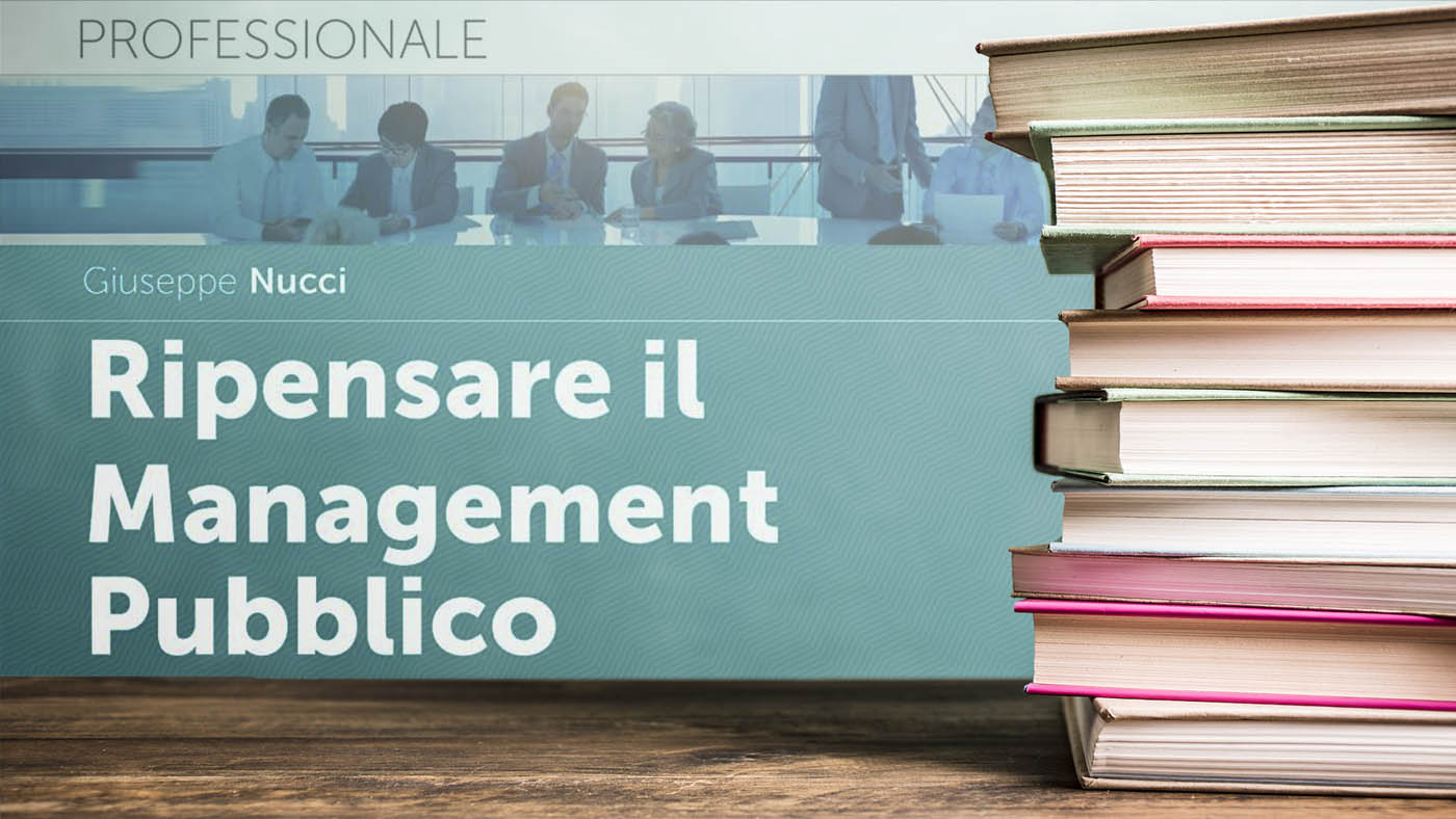 Nucci - Ripensare il Management Pubblico