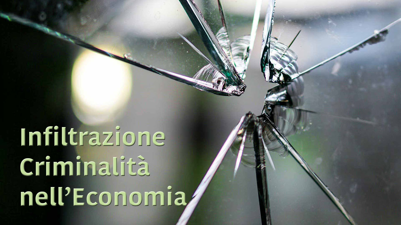 Infiltrazione criminalità organizzata economia