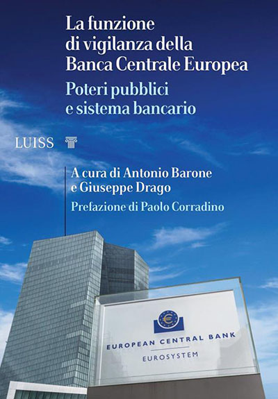 La funzione di vigilanza della Banca Centrale Europea